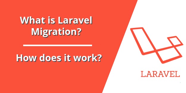 What is Laravel Migration