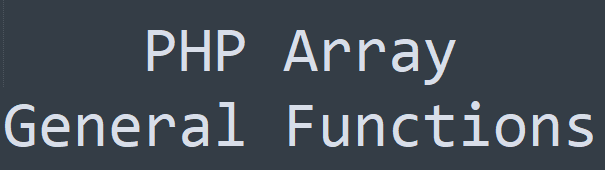 php array general functions