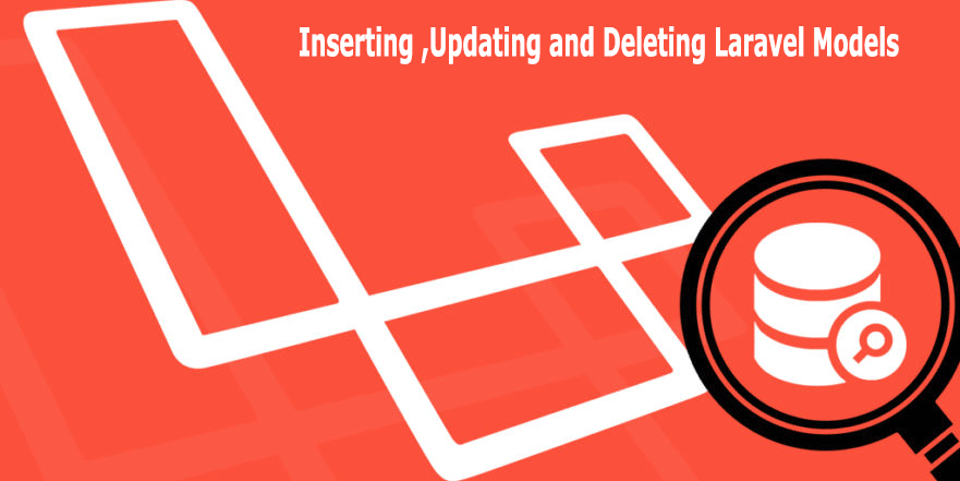 Inserting Updating-and-Deleting-Laravel-Model