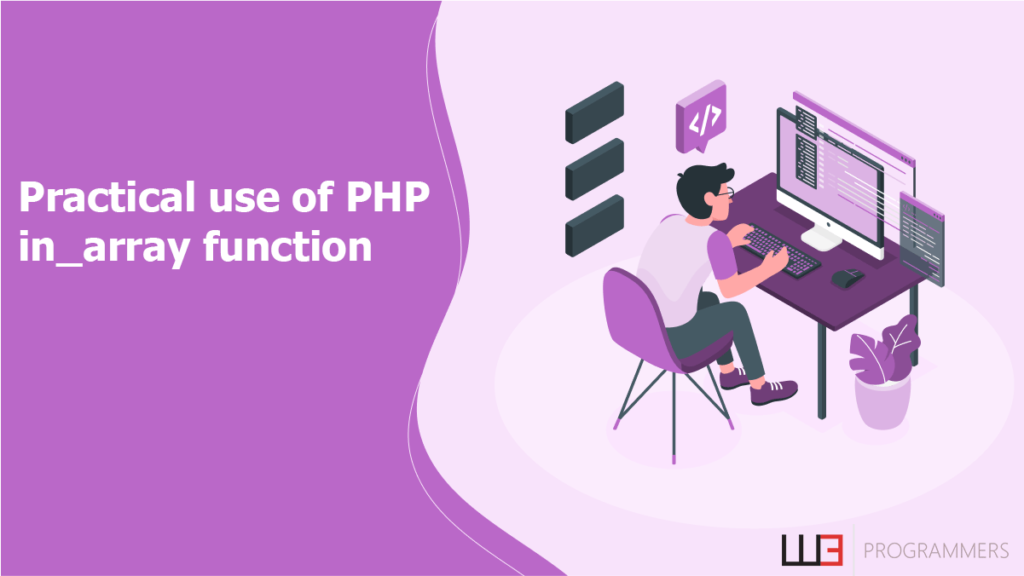 Practical use of PHP in_array function